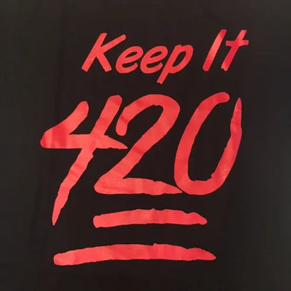 "Keep It 420" T-shirt