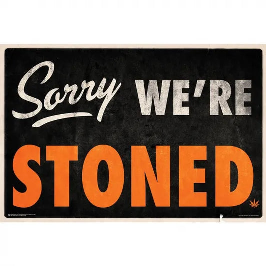 Sorry We’re Stoned poster ポスター #43